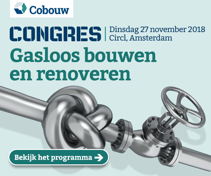 Cobouw congres: gasloos bouwen, hoe doe je dat eigenlijk?